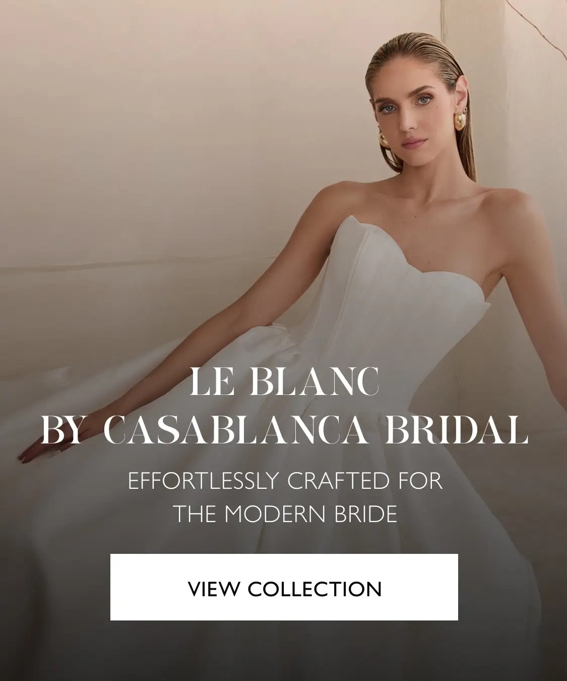 LE BLANC  BY CASABLANCA BRIDAL  Effortlessly crafted for the modern bride